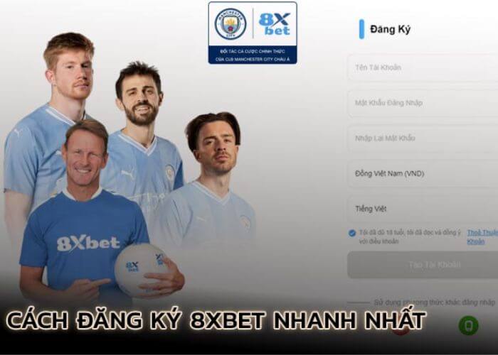 huong-dan-dang-ky-8xbet-nhanh-nhat