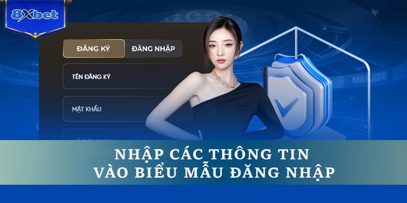 Nhập các thông tin vào biểu mẫu đăng nhập