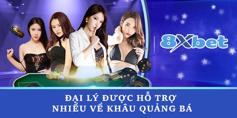 Đại lý được hỗ trợ nhiều về khâu quảng bá