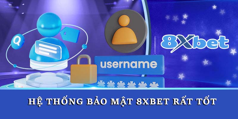 Hệ thống bảo mật 8xbet rất tốt