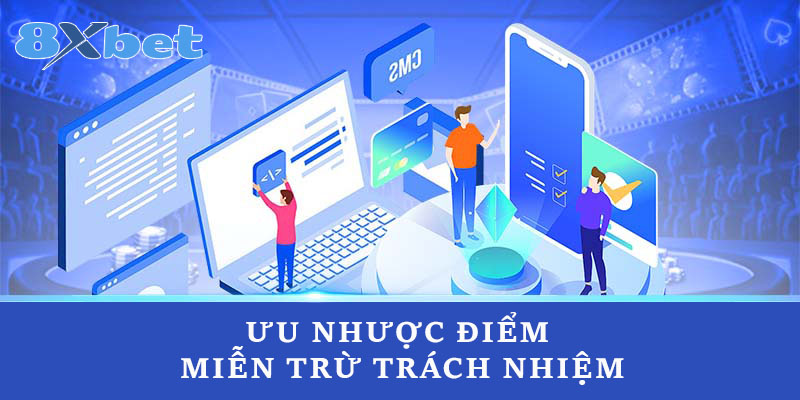 Ưu nhược điểm miễn trừ trách nhiệm