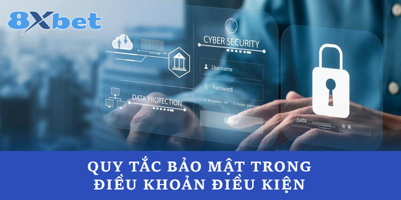 Quy tắc bảo mật trong điều khoản điều kiện