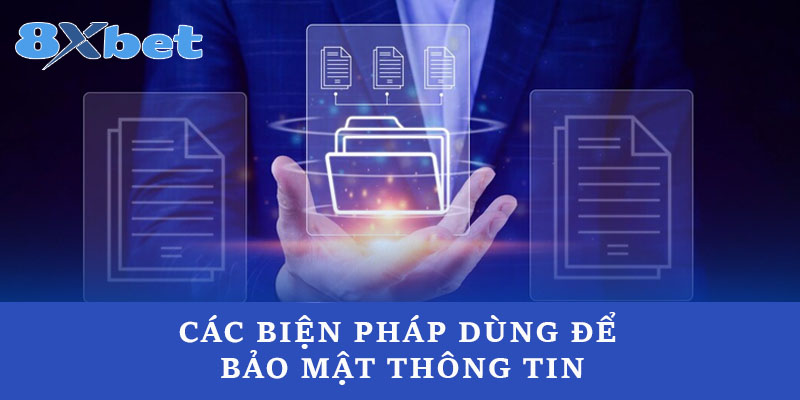 Các biện pháp dùng để bảo mật thông tin