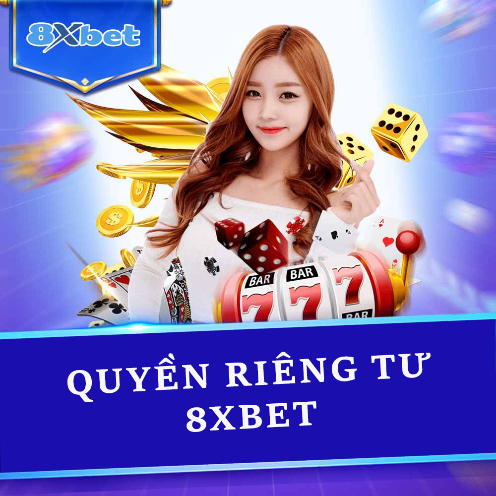 Quyền Riêng Tư 8xbet: Bảo Vệ Dữ Liệu Cá Nhân Của Người Chơi