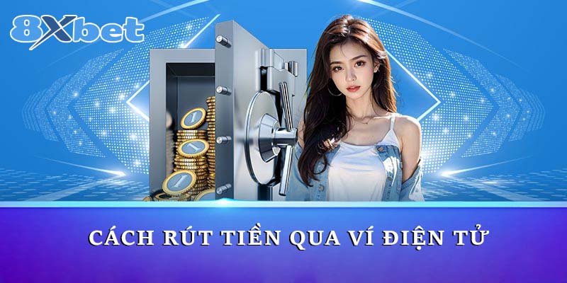 Cách rút tiền qua ví điện tử