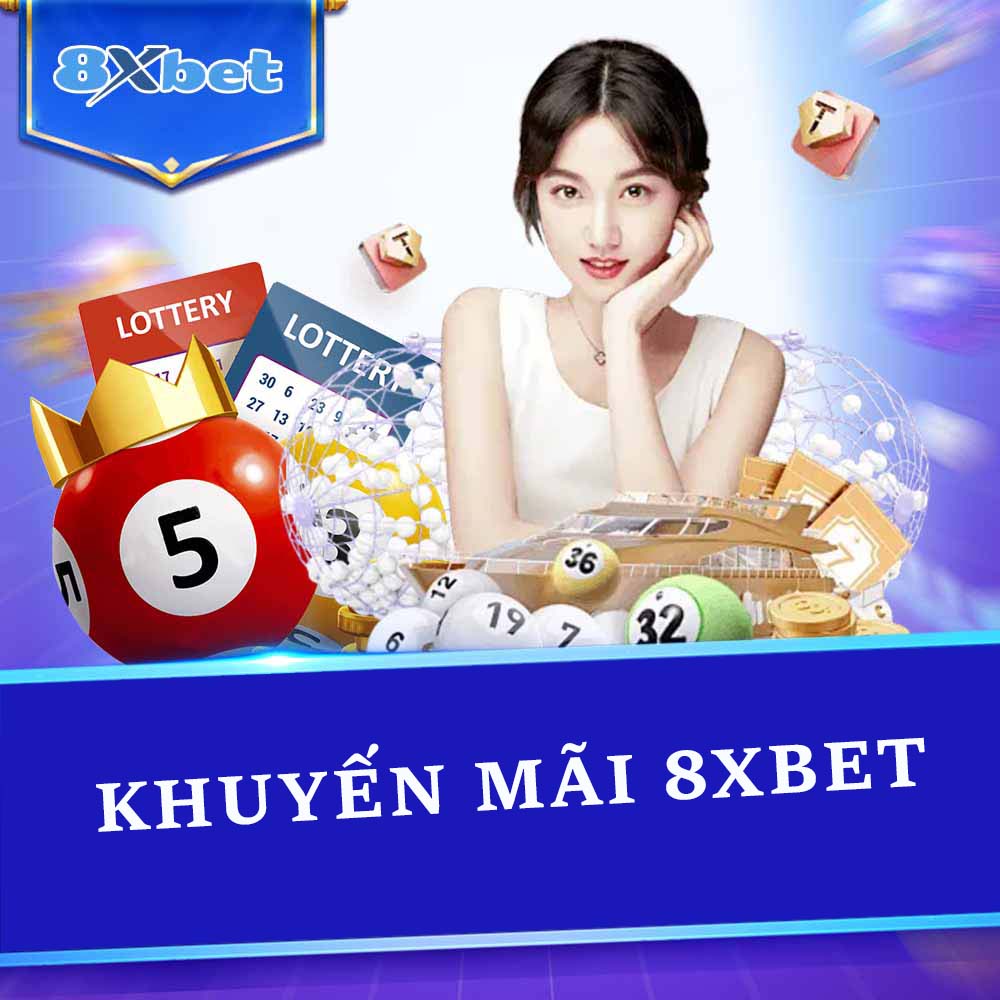 Khuyến Mãi 8xBET - Cơ Hội Tuyệt Vời Kiếm Tiền Cho Hội Viên